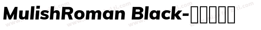MulishRoman Black字体转换